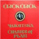 Click Click - Yakutska / Change Of Plan